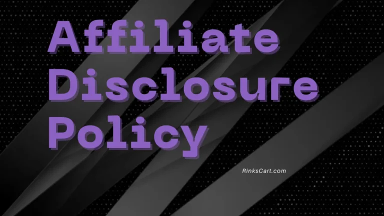 Affiliate Disclosure Policy